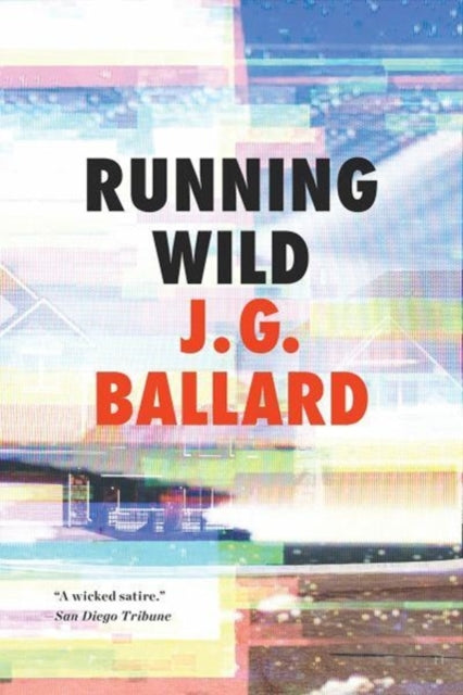 Running Wild - J.G. Ballard