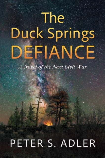 Front cover of The Duck Springs Defiance by Peter S. Adler, paperback