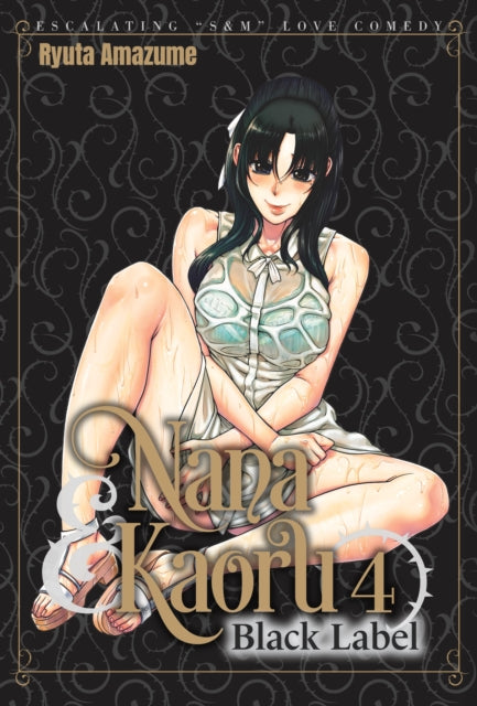 Front cover of Nana & Kaoru: Black Label, Volume 4 by Ryuta Amazume, paperback