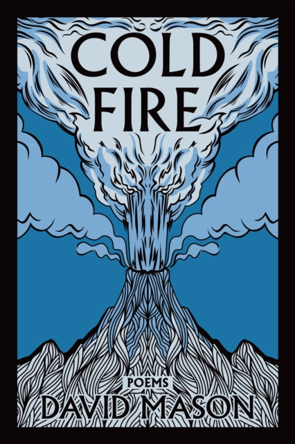 Front cover of Cold Fire by David Mason, hardback
