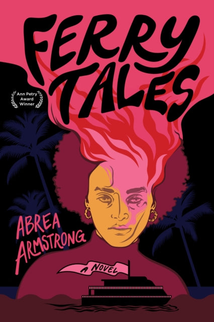 Ferry Tales : A Novel - Abrea Armstrong
