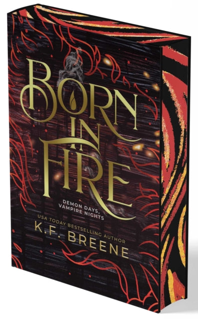 Born in Fire (Demon Days, Vampire Nights, Book 1) : Volume 1 - K.F. Breene