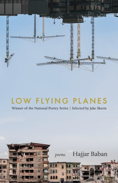 LOW FLYING PLANES : Poems - Hajjar Baban