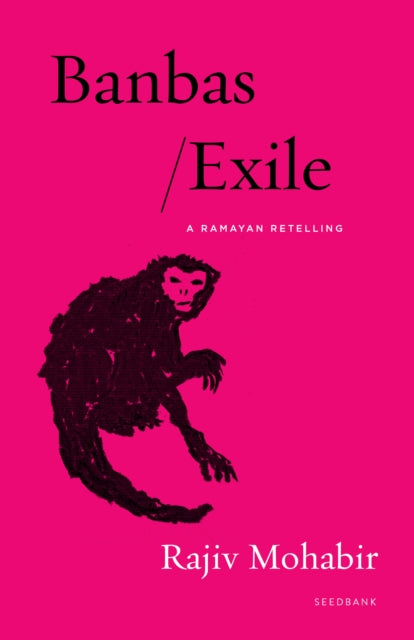 Banbas/Exile : A Ramayan Retelling - Victoria Chang