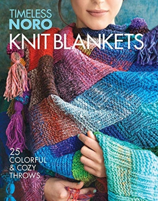 Knit Blankets : 25 Colorful & Cozy Throws - Sixth&spring Books