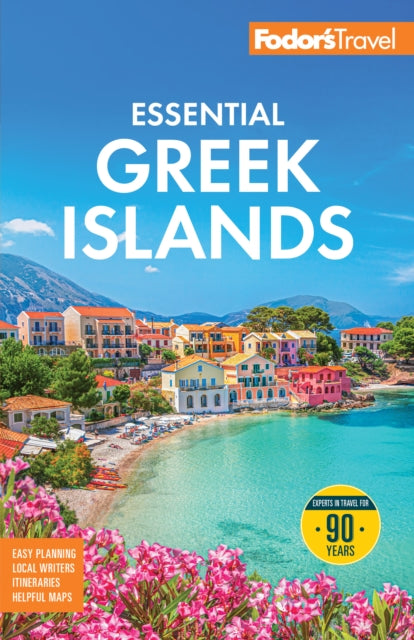 Fodor's Essential Greek Islands : with the Best of Athens - Fodor's Travel Guides