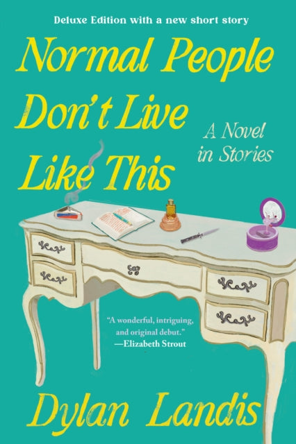 Front cover of Normal People Don't Live Like This by Dylan Landis, paperback