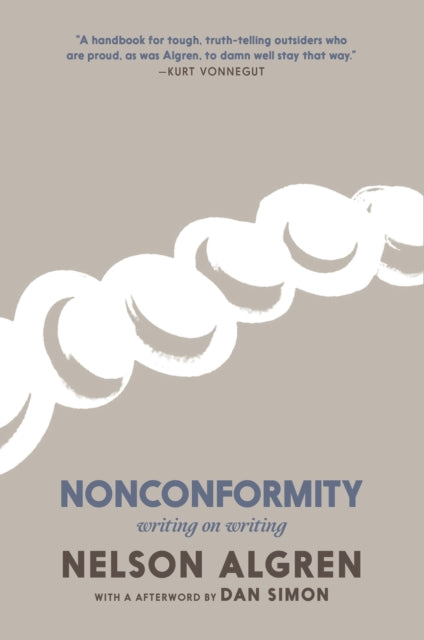 Nonconformity : Writing on Writing - Nelson Algren