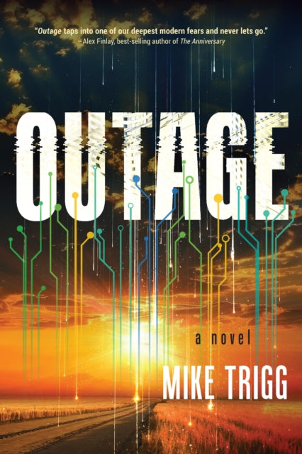 Outage : A Novel - Mike Trigg
