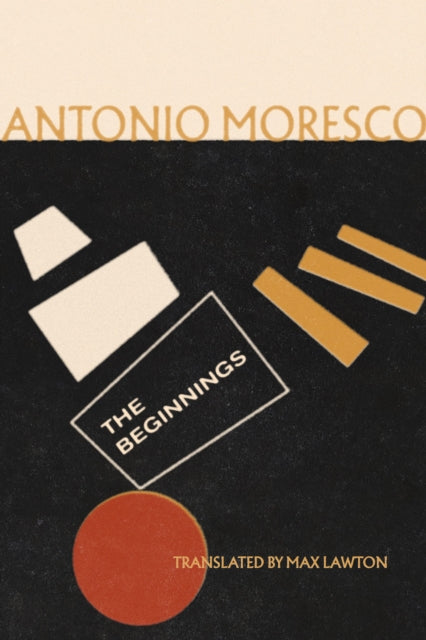 The Beginnings - Antonio Moresco