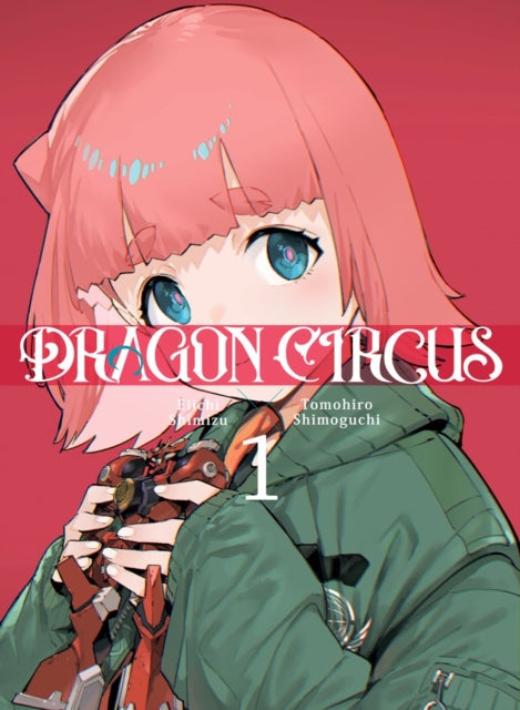 Front cover of Dragon Circus 1 by Eiichi Shimizu, paperback