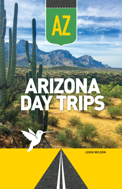 Arizona Day Trips - Leigh Wilson