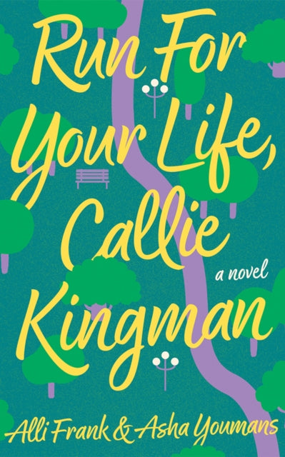 Front cover of Run For Your Life, Callie Kingman by Alli Frank, paperback