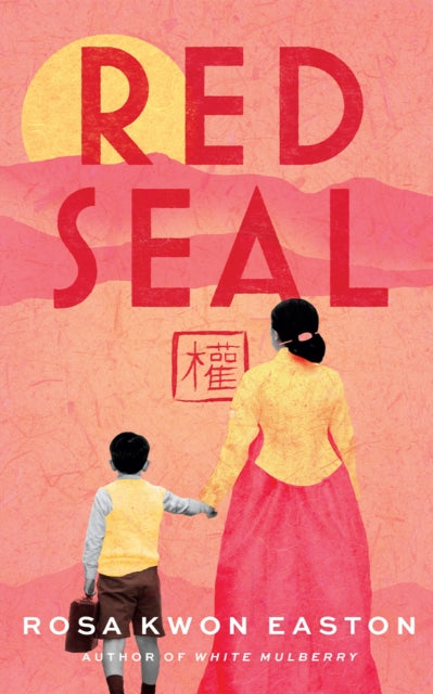 Red Seal : A Novel - Rosa Kwon Easton