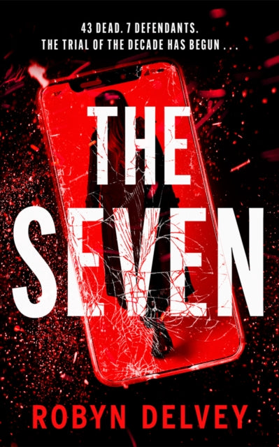 Front cover of The Seven by Robyn Delvey, paperback