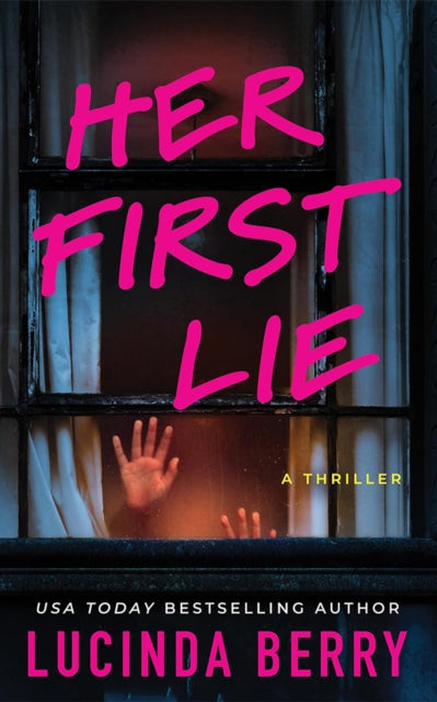 Her First Lie : A Thriller - Lucinda Berry