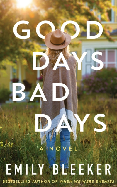 Front cover of Good Days Bad Days by Emily Bleeker, paperback