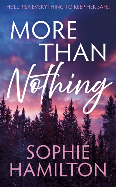 Front cover of More Than Nothing by Sophie Hamilton, paperback