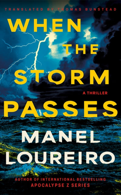 When The Storm Passes : A Thriller - Thomas Bunstead