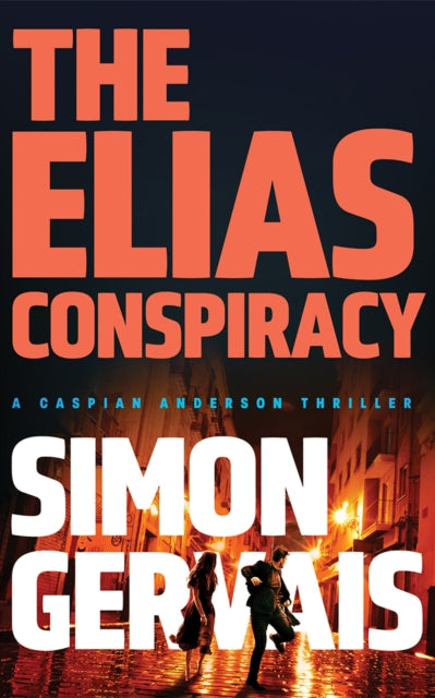 The Elias Conspiracy - Simon Gervais