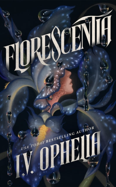 Florescentia - I.V. Ophelia