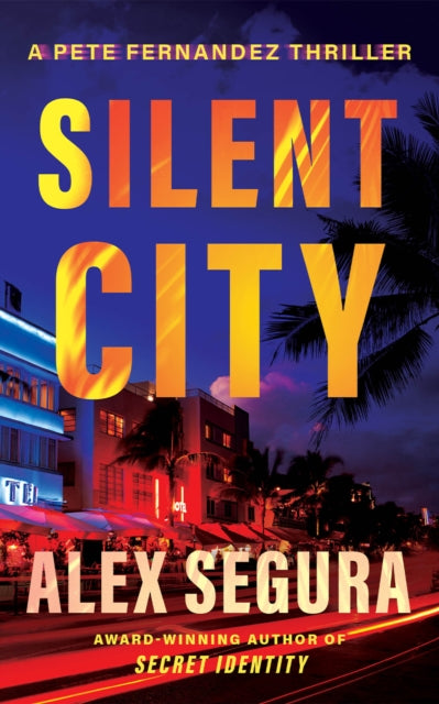 Silent City - Alex Segura