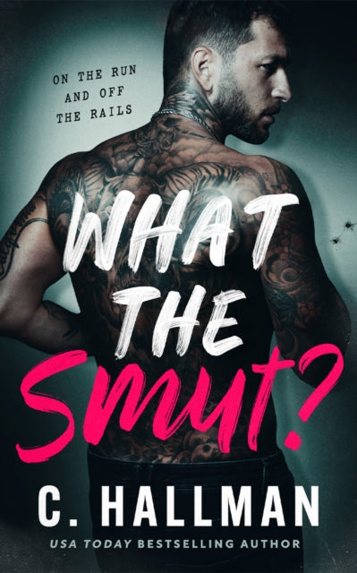 What the Smut? - C. Hallman