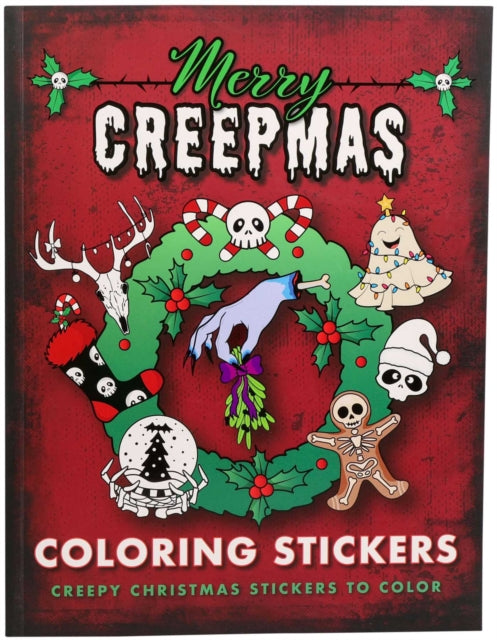 Merry Creepmas Coloring Stickers : Creepy Christmas Stickers to Color - Editors of Thunder Bay Press