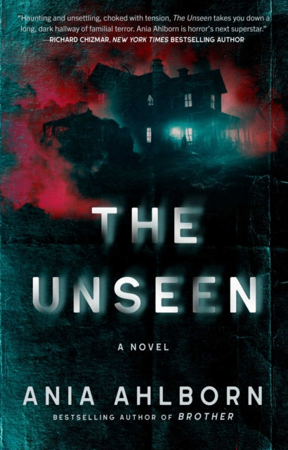 The Unseen : A Novel - Ania Ahlborn