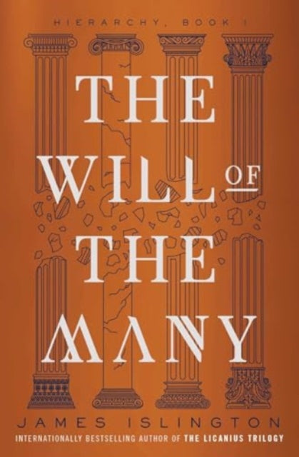 The Will of the Many : Volume 1 - James Islington
