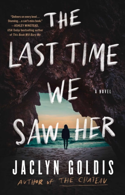 Front cover of The Last Time We Saw Her by Jaclyn Goldis, paperback