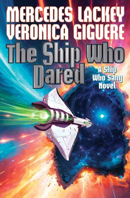 The Ship Who Dared : Volume 8 - Mercedes Lackey