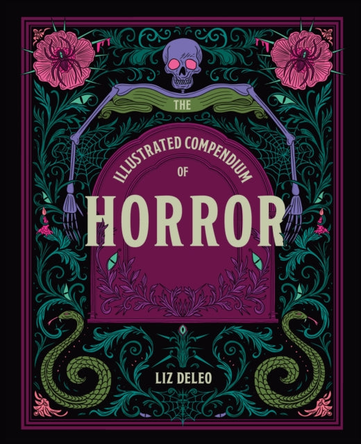 The Illustrated Compendium of Horror - Liz Deleo