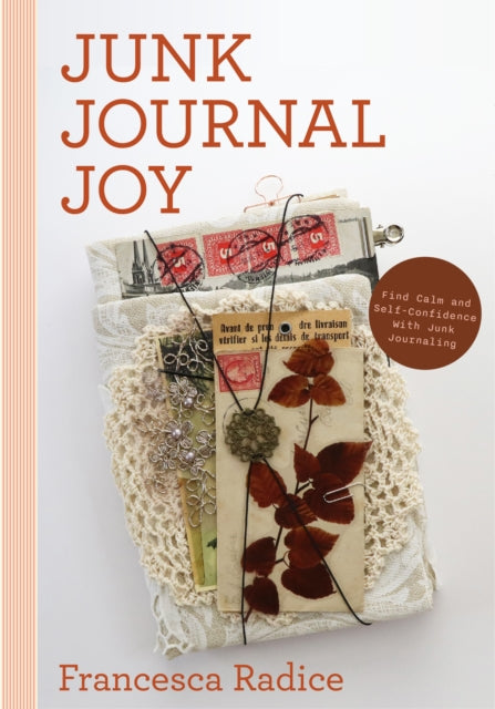 Front cover of Junk Journal Joy by Francesca Radice, paperback