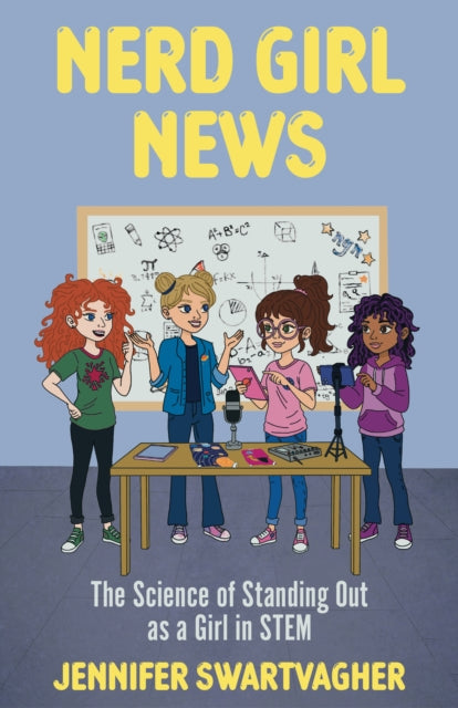Nerd Girl News : The Science of Standing Out as a Girl in STEM - Jennifer Swartvagher