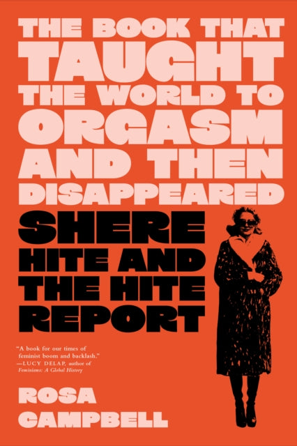 Front cover of The Book That Taught the World to Orgasm and then Disappeared by Rosa Campbell, hardback