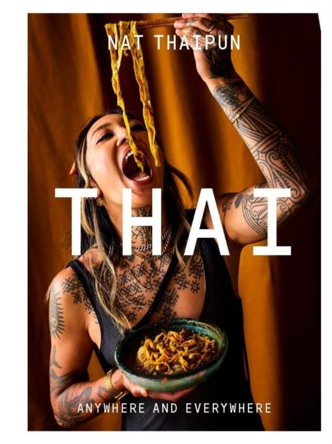 THAI : Anywhere and Everywhere - Nat Thaipun