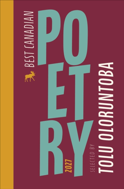 Best Canadian Poetry 2027 - Tolu Oloruntoba