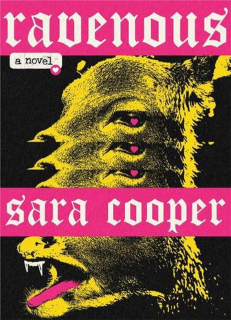 Ravenous : A Novel - Sara Cooper