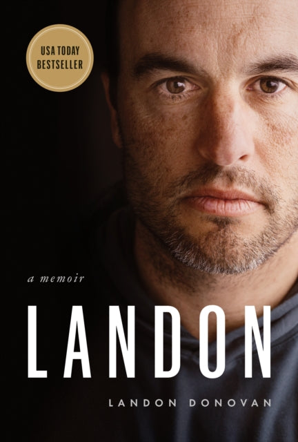 Landon : A Memoir - Landon Donovan
