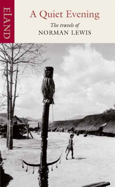 Front cover of A Quiet Evening by Norman Lewis, hardback
