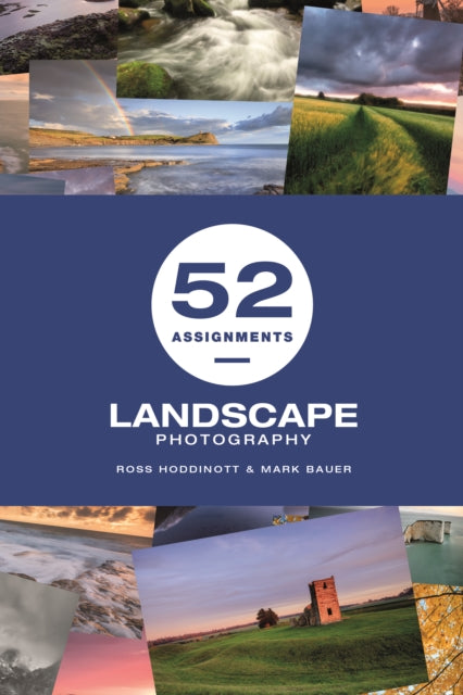 52 Assignments: Landscape Photography - Ross Hoddinott
