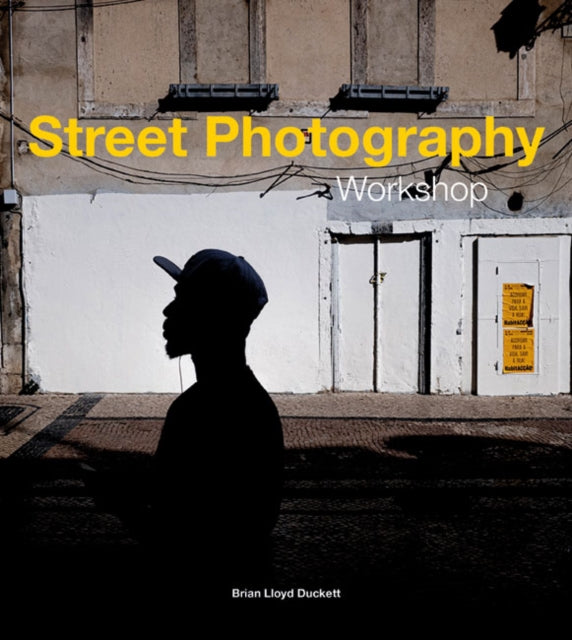 Street Photography Workshop - Brian Lloyd Duckett