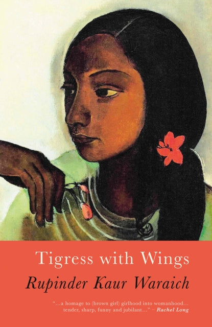 Front cover of Tigress With Wings by Rupinder Kaur Waraich, paperback
