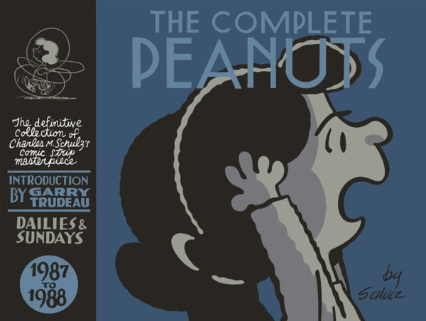 The Complete Peanuts 1987-1988 : Volume 19 - Charles M. Schulz