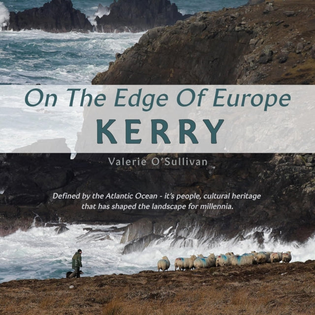 Front cover of Kerry On the Edge of Europe by Valerie O'Sullivan, paperback