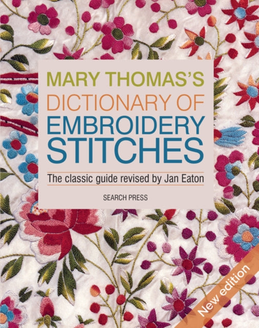 Mary Thomas's Dictionary of Embroidery Stitches - Jan Eaton