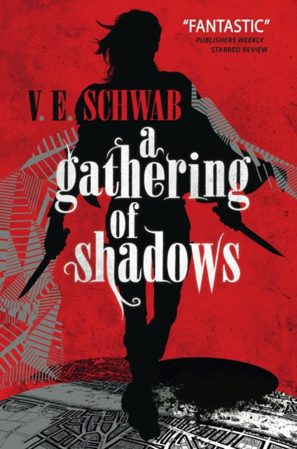 A Gathering of Shadows - Victoria Schwab