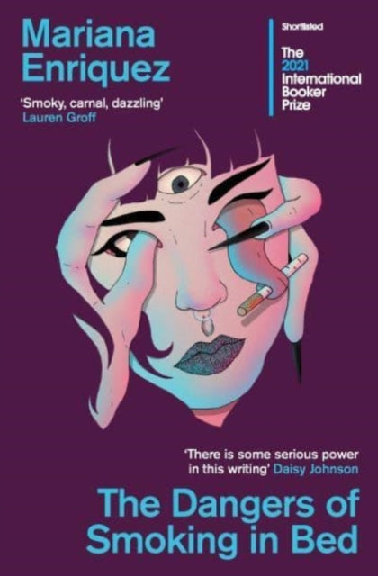 The Dangers of Smoking in Bed - Mariana Enriquez