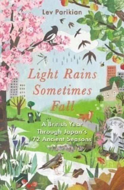 Front cover of Light Rains Sometimes Fall by Lev Parikian, paperback